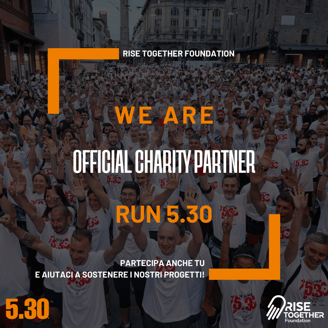 Rise Together Foundation è Official Charity Partner di RUN 5.30